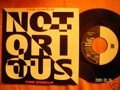 Notorious – The Swalk / Eyes of the World (7″ Single, Bronze Records, 1990)