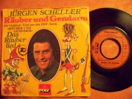 Jürgen Scheller – Räuber und Gendarm / Das Räuberlied (Single, 7 Zoll)