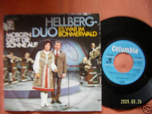 Hellberg Duo – Morgen geht die Sonne auf / Es war im Böhmerwald (7″-Single)