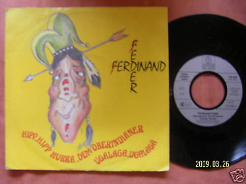 Ferdinand Feder – Hipp, hipp Hurra / Beim Friedenspfeife rauchen krieg´ ich Tränen (7″-Single)