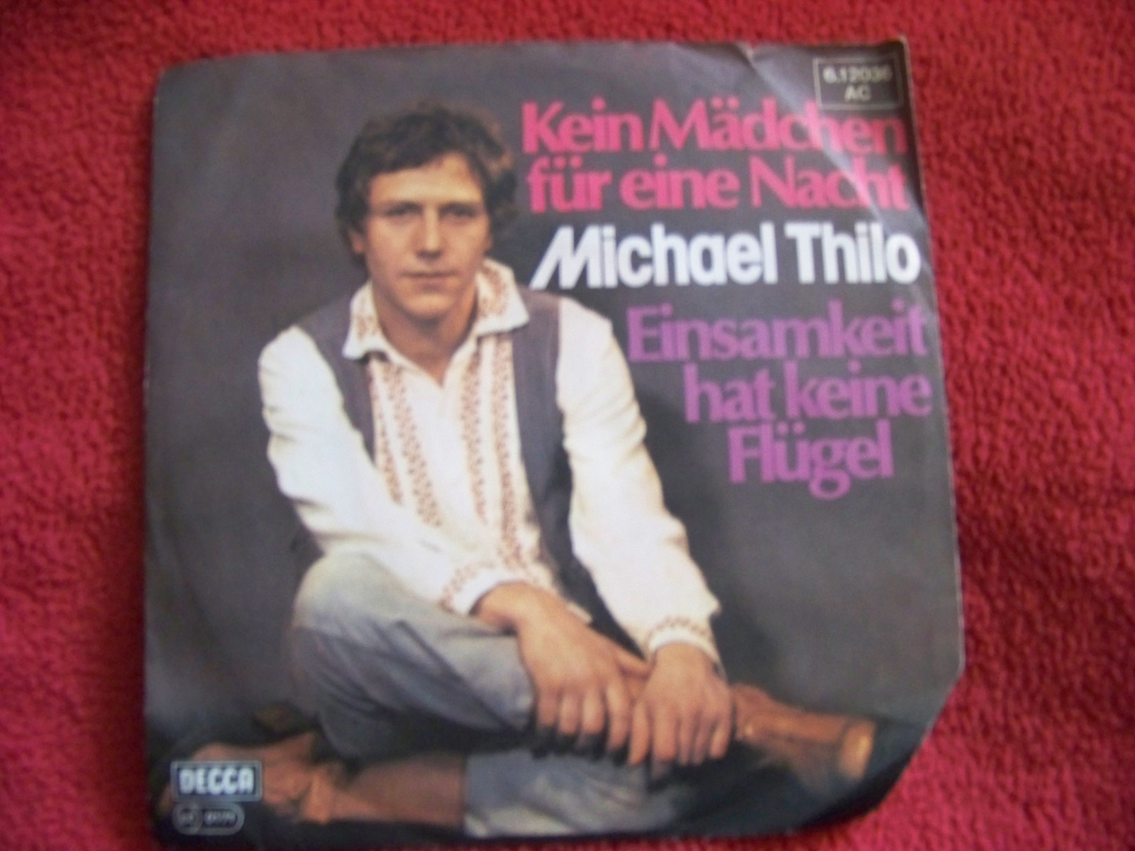 Michael Thilo – Kein Mädchen für eine Nacht / Einsamkeit hat keine Flügel (7″-Single, 1977), Bild 2